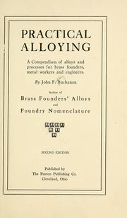 Cover of: Practical alloying by John F. Buchanan
