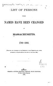 Cover of: List of persons whose names have been changed in Massachusetts. 1780-1883. by Massachusetts. Secretary of the commonwealth