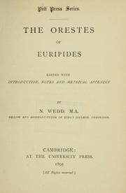 Cover of: Orestes of Euripides: Edited with introd., notes and metrical appendix by N. Wedd