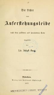 Cover of: Die lehre vom auferstehungsleibe, nach ihrer positiven und speculativen seite