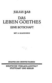 Cover of: Das Leben Goethes: Eine Botschaft by Julius Bab