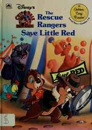 Cover of: Disney's Chip 'N Dale: The Rescue Rangers Save Little Red (A Golden Easy Reader, Level Two, Grades 1-2)