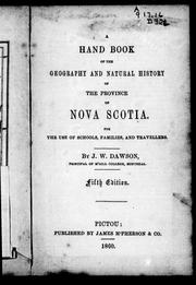 A hand book of the geography and natural history of the province of Nova Scotia by John William Dawson