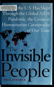 Cover of: The invisible people by Greg Behrman, Greg Behrman