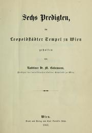 Cover of: Sechs Predigten, im Leopoldstädter Tempel zu Wien: Gehalten von M. Güdemann