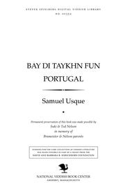 Cover of: Bay di ṭaykhn fun Porṭugal: Shemuʼel Usḳi, zayn tḳufe un zayn "Ṭraysṭ tsu di Laydn fun Yisroel"