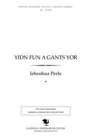 Cover of: Yidn fun a gants yor by Iehoshua Perle