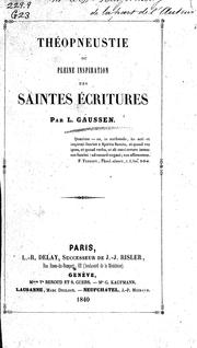 Cover of: Théopneustie ou, pleine inspiration des Saintes Écritures by par L. Gaussen.