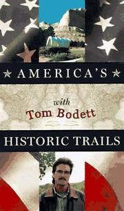 Cover of: America's historic trails with Tom Bodett by J. Kingston Pierce