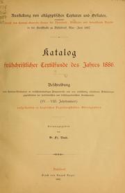 Cover of: Katalog frühchristlicher Textilfunde des Jahres 1886: Beschreibung von gobelin-wirkereien ... und von ... Bekleidungsgegenständen der spätrömischen und frühbyzantinischen Kunstperiode (IV.-VIII Jahrhundert) aufgefunden in Koptischen begräbnisstätten Oberägyptens