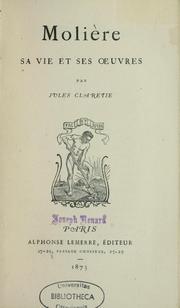Cover of: Molière: sa vie et ses oeuvres