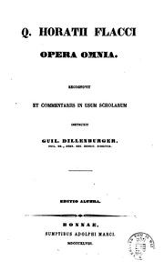 Cover of: Q. Horatii Flacci opera omnia, recogn. et comm. instruxit G. Dillenburger by Horace, Horace