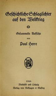 Cover of: Geschichtliche Schlaglichter auf den Weltkrieg: gesammelte Aufsätze