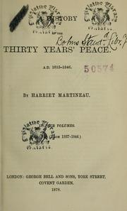 Cover of: A history of the thirty years' peace, A.D. 1816-1846 by Harriet Martineau