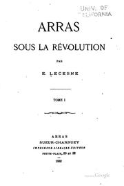 Arras sous la Révolution by Edmond Lecesne