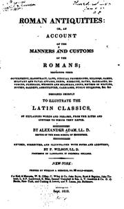 Cover of: Roman Antiquities: Or, An Account of the Manners and Customs of the Romans ... by Alexander Adam , Peter Wilson