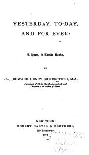 Cover of: Yesterday, To-day, and for Ever: A Poem in Twelve Books