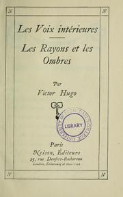 Cover of: Les voix intérieures ; Les rayons et les ombres by Victor Hugo