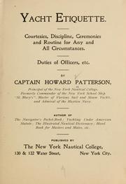 Cover of: Yacht etiquette: Courtesies, discipline, ceremonies, and routine for any and all circumstances