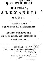 Cover of: Q. Curtii Rufi Historia Alexandri Magni: adiecta sunt supplementa Freinshemii