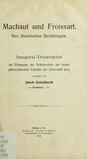 Cover of: Machaut und Froissart: ihre literarischen Beziehungen.