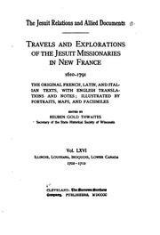 Cover of: The Jesuit Relations and Allied Documents: Travels and Explorations of the ... by Jesuits, Reuben Gold Thwaites, Arthur Edward Jones