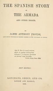 Cover of: The Spanish story of the Armada by James Anthony Froude