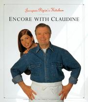 Cover of: Jacques Pépin's kitchen: encore with Claudine