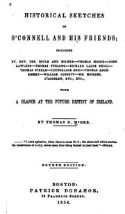Cover of: Historical Sketches of O'Connell and His Friends by Thomas D'Arcy M'Gee