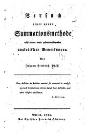 Cover of: Versuch einer neuen Summationsmethode nebst andern damit zusammenhängenden analytischen Bemerkungen by Johann Friedrich Pfaff