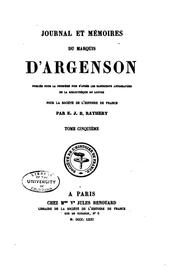 Cover of: Journal et mémoires du marquis d'Argenson: publiés pour la première fois d ... by René-Louis de Voyer Argenson, E. J. B. Rathéry