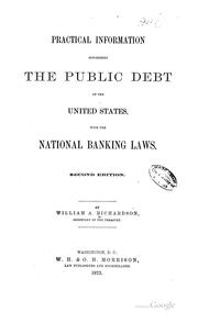 Cover of: Practical information concerning the public debt of the United States: with the national banking laws.