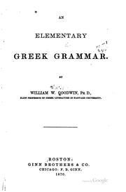 Cover of: An elementary Greek grammar. by William Watson Goodwin