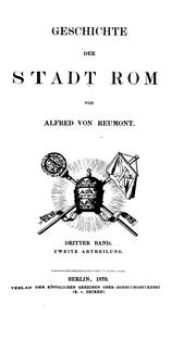 Cover of: Geschichte der Stadt Rom by Alfred von Reumont