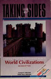 Cover of: Taking sides: clashing views on controversial issues in world civilizations