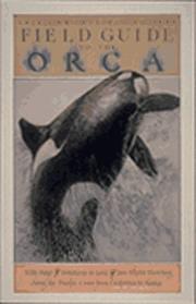 Cover of: The American Cetacean Society field guide to the orca