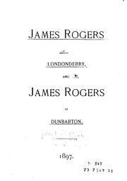 Cover of: James Rogers of Londonderry and James Rogers of Dunbarton. by Josiah H. Drummond