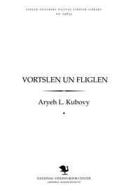 Cover of: Ṿortslen un fliglen: redes un reporaṭn fun a Yiśroel-ambasador 1953-1958