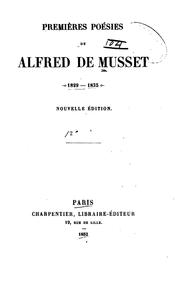 Cover of: Premieres poésies...1829-1835 by Alfred de Musset