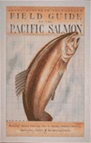 Cover of: Field guide to the Pacific salmon by Robert Steelquist