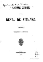 Cover of: Ordenanzas generales de la renta de aduanas.