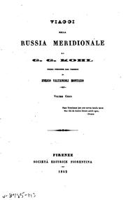 Cover of: Viaggi nella Russia meridionale di G.G. Kohl.: Prima versione dal tedesco di Enrico Valtancoli Montazio ...