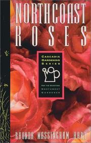 Cover of: North coast roses: for the maritime Northwest gardener