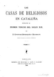Cover of: Las  casas de religiosos en Cataluña durante el primer tercio del siglo XIX.