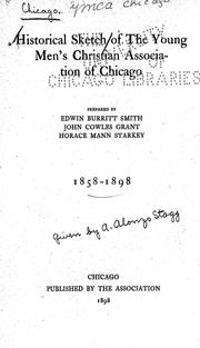 Cover of: Historical sketch of the Young Men's Christian Association of Chicago. 1858-1898