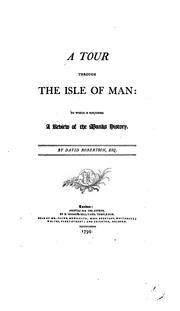 Cover of: A tour through the isle of Man: to which is subjoined a review of the Manks history