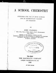 Cover of: A school chemistry: intended for use in high schools and in elementary classes in colleges