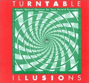 Cover of: Turntable Illusions: Kinetic Optical Illusions for Your Record Turntable