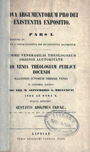 Cover of: Nova argumentorum pro Dei existentia expositio ... Publice defendet Gustavus Adolphus Fricke