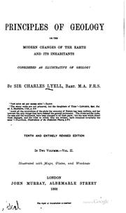 Cover of: Principles of Geology: Or, The Modern Changes of the Earth and Its ...